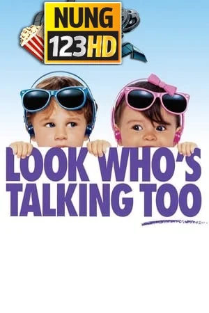 Look Who’s Talking Too (1990) อุ้มบุญมาเกิด 2 ตอน แย่งบุญพี่