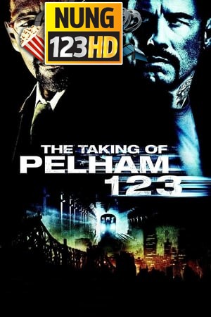 The Taking Of Pelham 123 (2009) ปล้นนรก รถด่วนขบวน 1 2 3