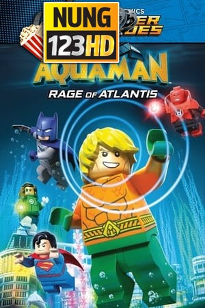 LEGO DC Comics Super Heroes- Aquaman Rage of Atlantis (2018) เลโก้ ดีซี คอมมิคส์ ซูเปอร์ฮีโร่ อความแมน เจ้าสมุทร
