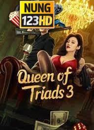 Queen of Triads 3 (2023) เถ้าแก่เนี้ย 3