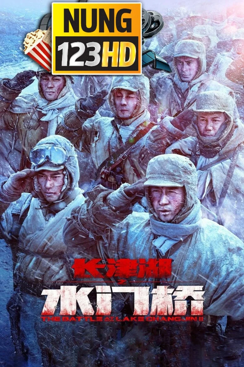 The Battle at Lake Changjin II (Water Gate Bridge) (2022) ยุทธการยึดสมรภูมิเดือด 2