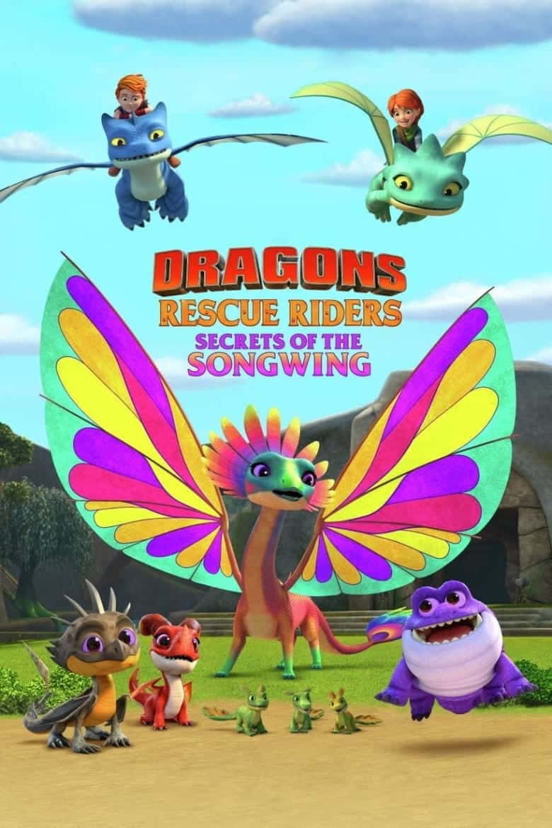 Dragons Rescue Riders Secrets of the Songwing (2020) ทีมมังกรผู้พิทักษ์ ความลับของพญาเสียงทอง