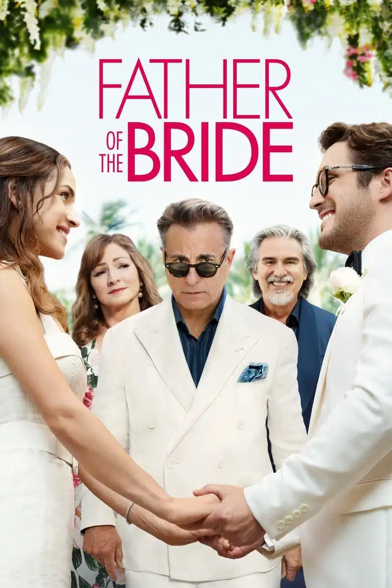 Father of the Bride (2022) ฟาเธอร์ออฟเดอะไบร์ด