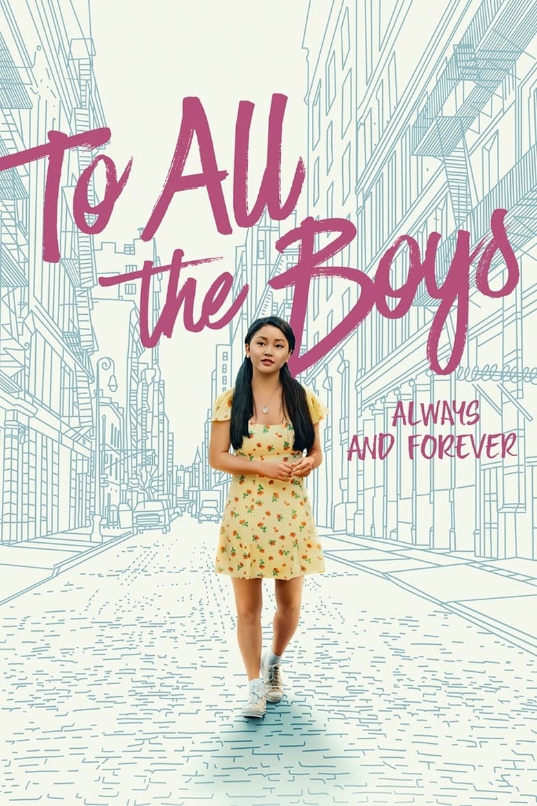 To All the Boys Always and Forever (2021) แด่ชายทุกคนที่ฉันเคยรัก ชั่วนิจนิรันดร์