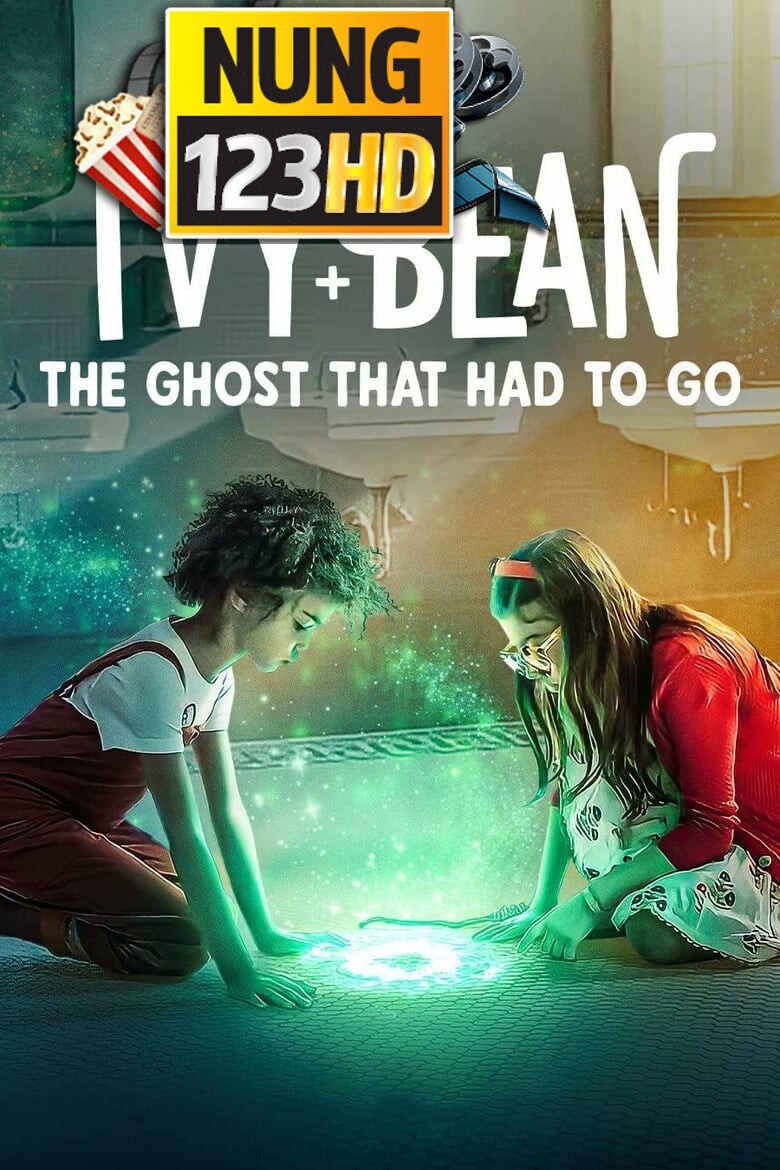 Ivy & Bean The Ghost That Had to Go (2022) ไอวี่และบีน ผีห้องน้ำ