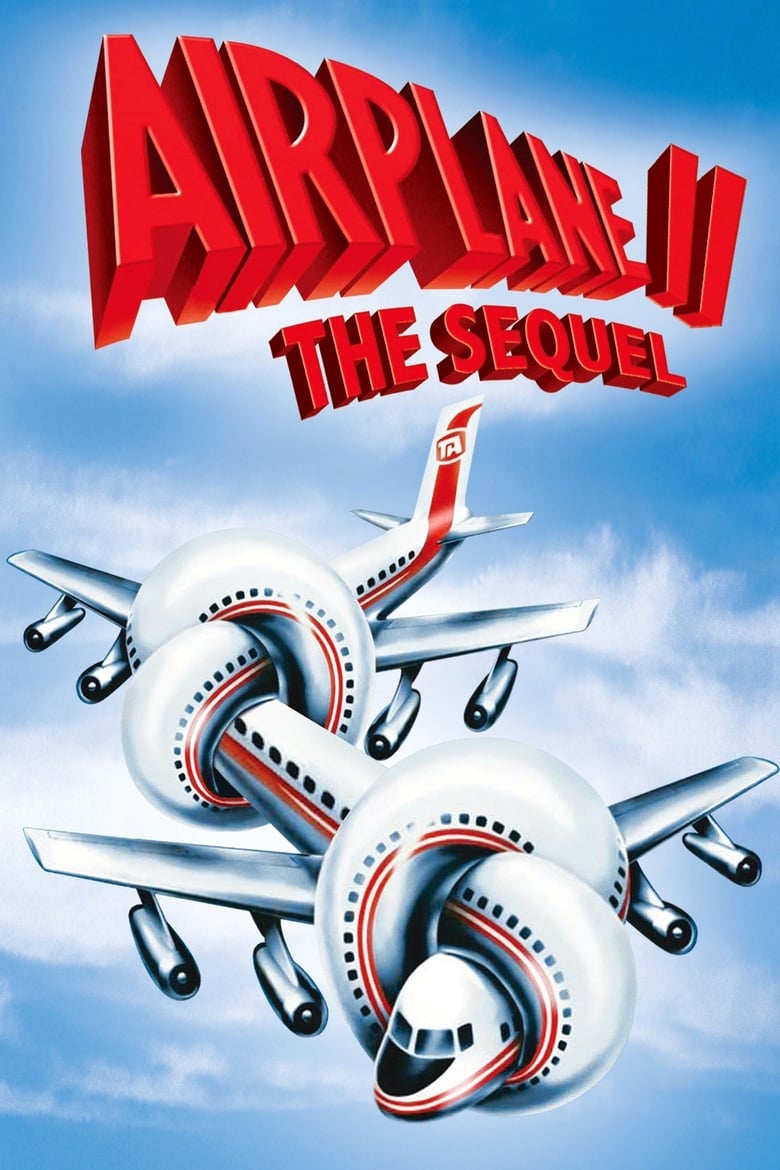 Airplane II- The Sequel (1982) บินเลอะมั่วแหลก ภาค 2
