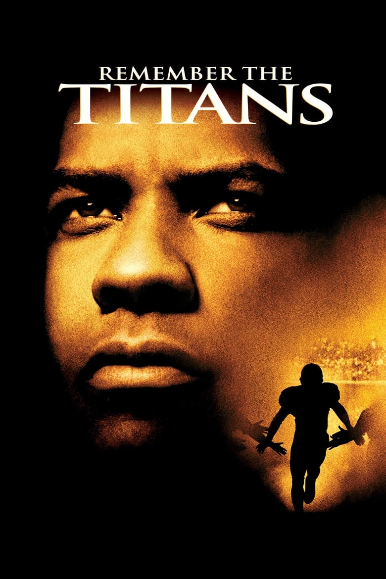 Remember the Titans (2000) ไททัน สู้หมดใจ เกียรติศักดิ์ก้องโลก