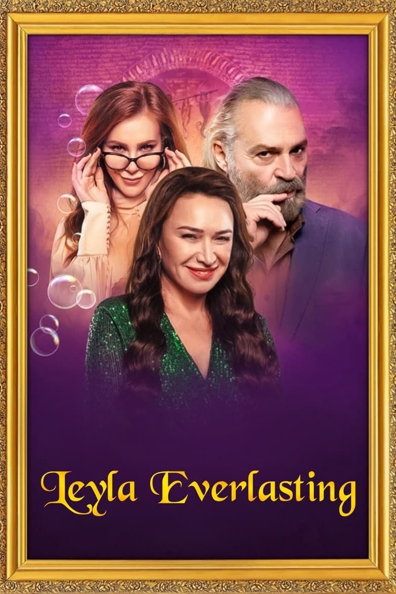 Leyla Everlasting (2020) ภรรยา 9 ชีวิต – Netflix