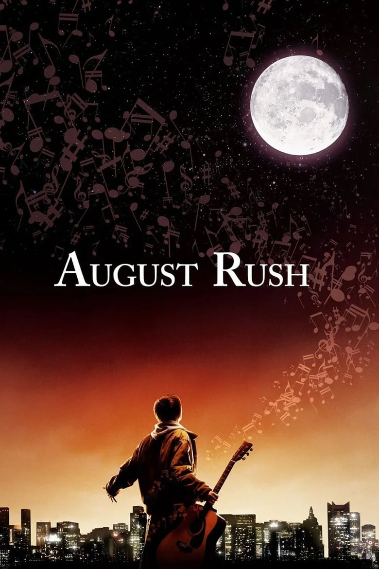 August Rush (2007) ทั้งชีวิตขอมีแต่เสียงเพลง