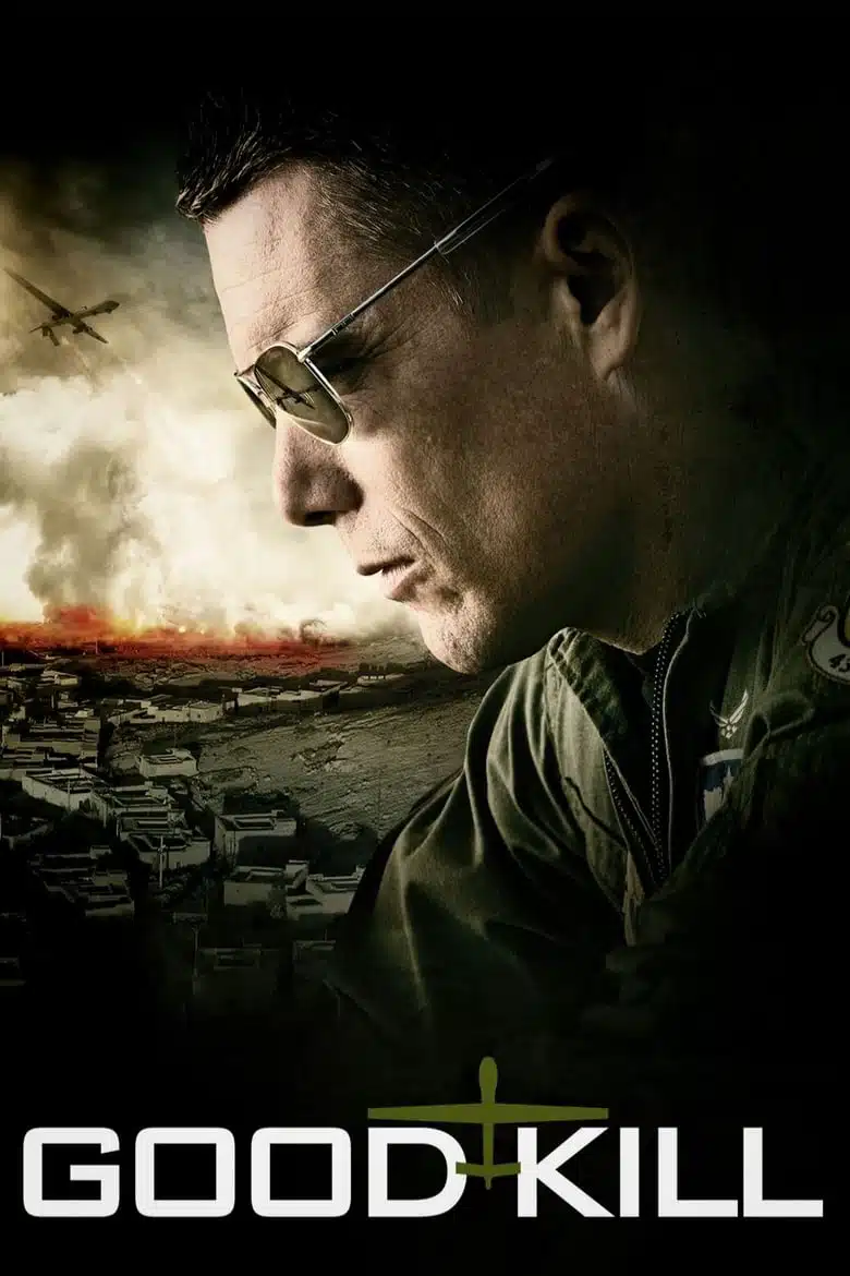 Good Kill (2014) โดรนพิฆาต ล่าพลิกโลก