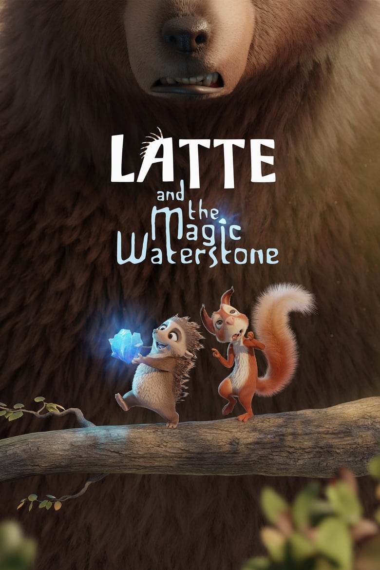 Latte & the Magic Waterstone (2020) ลาเต้ผจญภัยกับศิลาแห่งสายน้ำ