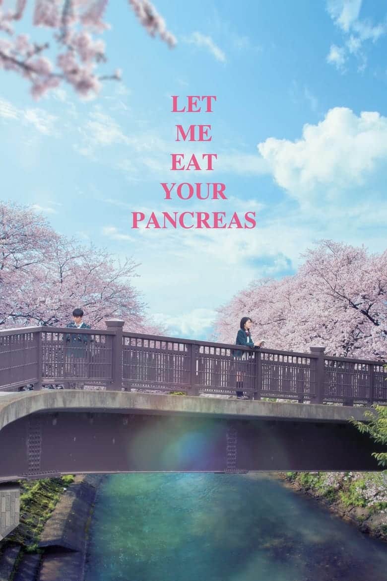 Let Me Eat Your Pancreas (2017) ตับอ่อนเธอนั้น ขอฉันเถอะนะ