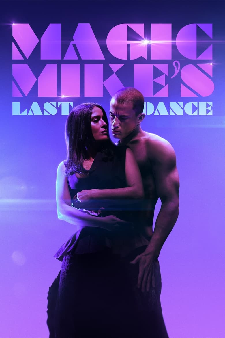 Magic Mike’s Last Dance (2023) แมจิค ไมค์ เต้นจบ ให้จดจำ