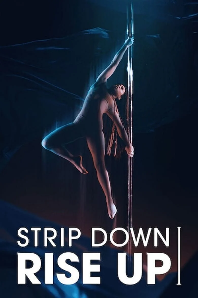 Strip Down Rise Up (2021) พลังหญิงกล้าแก้