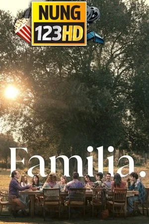 Familia (2023) ครอบครัวที่รัก