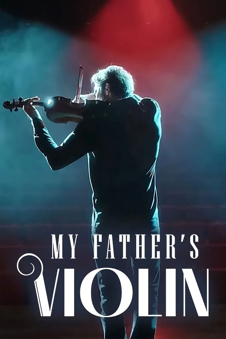 My Father’s Violin (2022) ไวโอลินของพ่อ