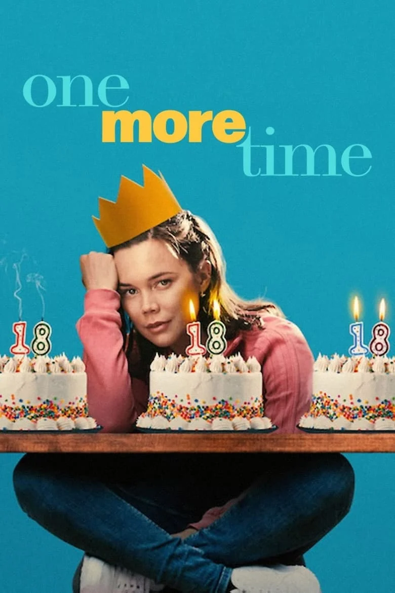 One More Time (2023) ย้อนวันฉันสิบแปด