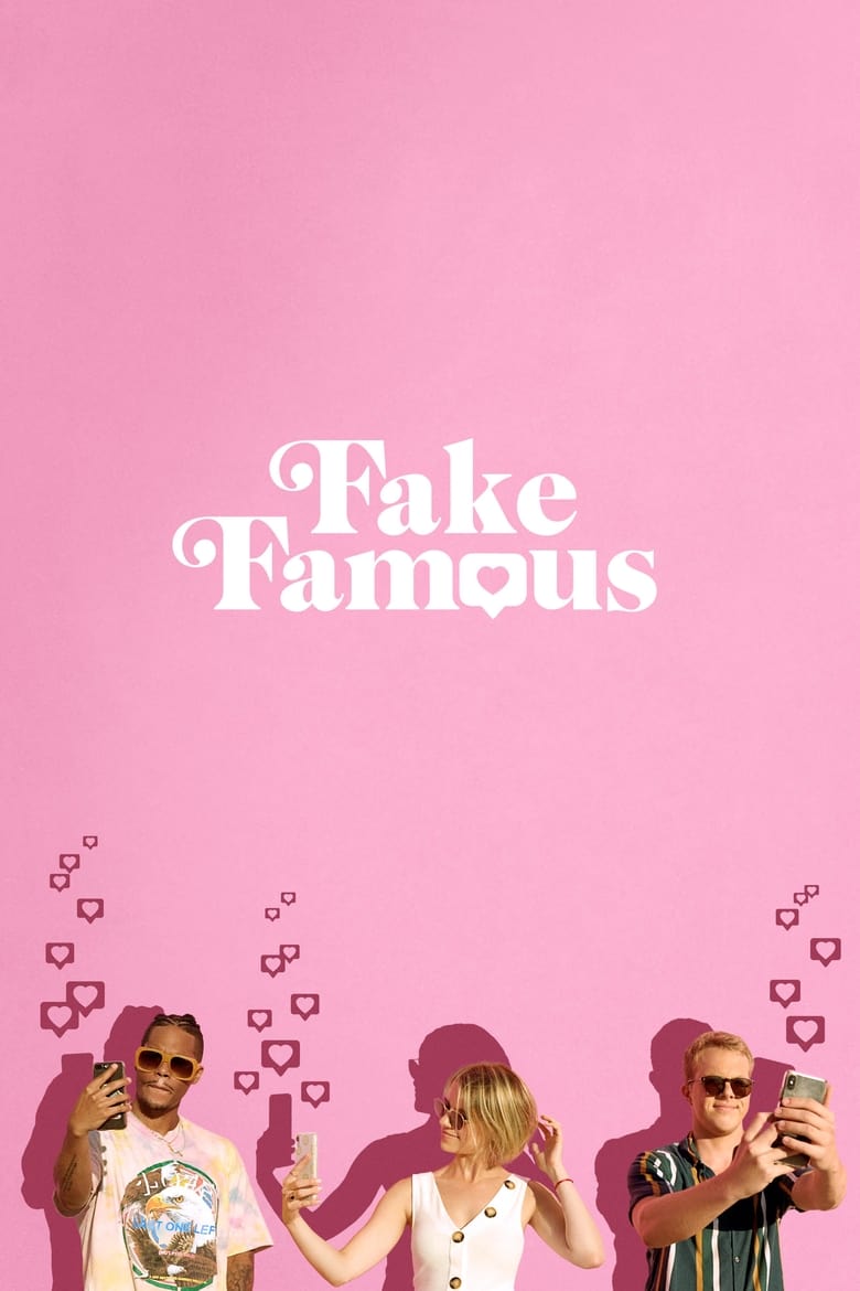 Fake Famous (2021) ภารกิจลับเพิ่มยอดไลก์