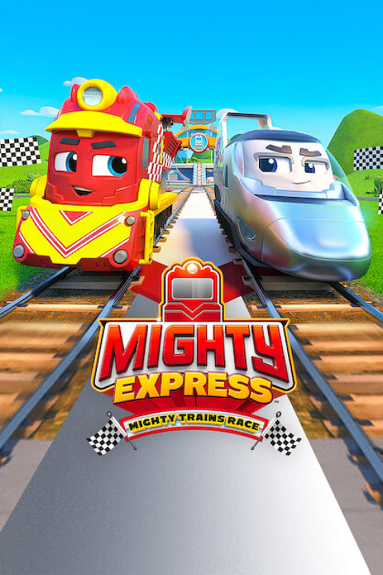 Mighty Express- Mighty Trains Race (2022) ไมตี้ เอ็กซ์เพรส- แข่งรถไฟไมตี้