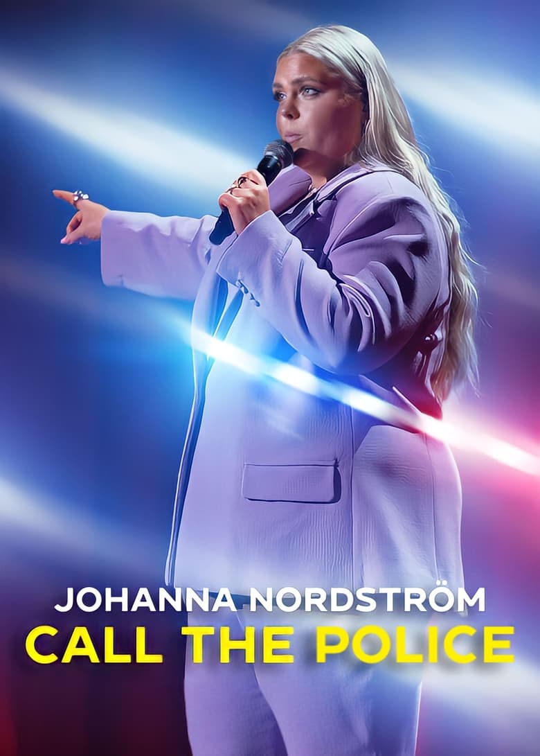 Johanna Nordstrom- Call the police (2022)