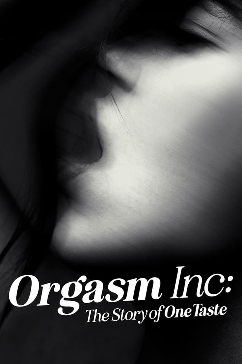 Orgasm Inc- The Story of OneTaste (2022) Orgasm Inc. บริษัทขายจุดสุดยอด