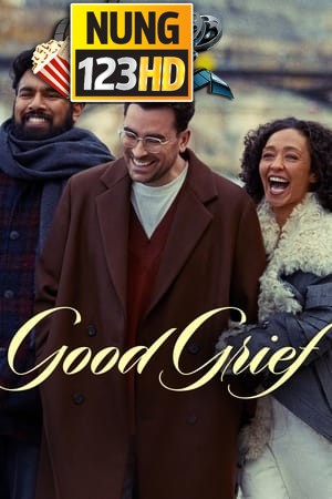 Good Grief (2024) ให้ตายเถอะความโศก