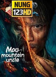 Mao Mountain Uncle (2023) คุณลุงเหมาซาน