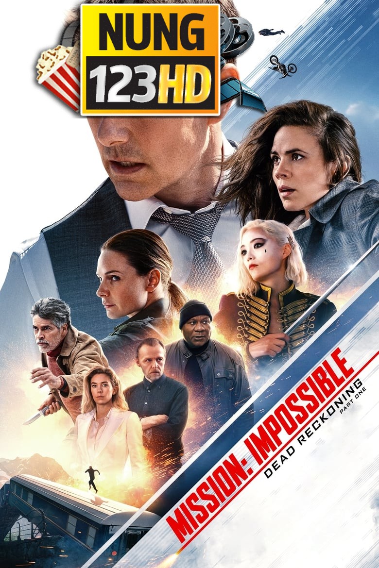 Mission Impossible 7- Dead Reckoning Part One (2023) มิชชั่น อิมพอสซิเบิ้ล 7- ล่าพิกัดมรณะ ตอนที่หนึ่ง