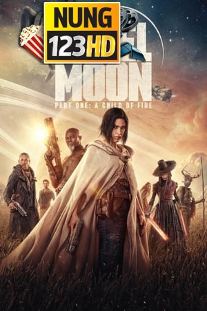 Rebel Moon (2023) ภาค 1- บุตรแห่งเปลวไฟ