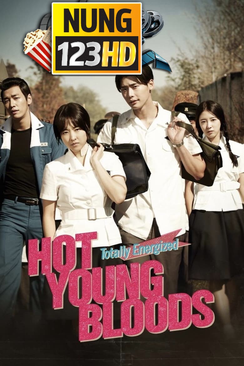 Hot Young Bloods (2014) วัยรักเลือดเดือด