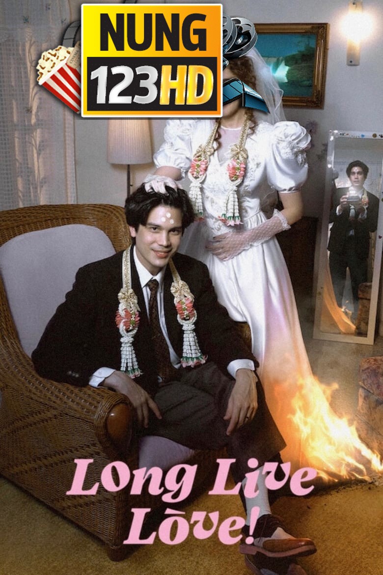 Long Live Love (2023) ลอง ลีฟ เลิฟว์