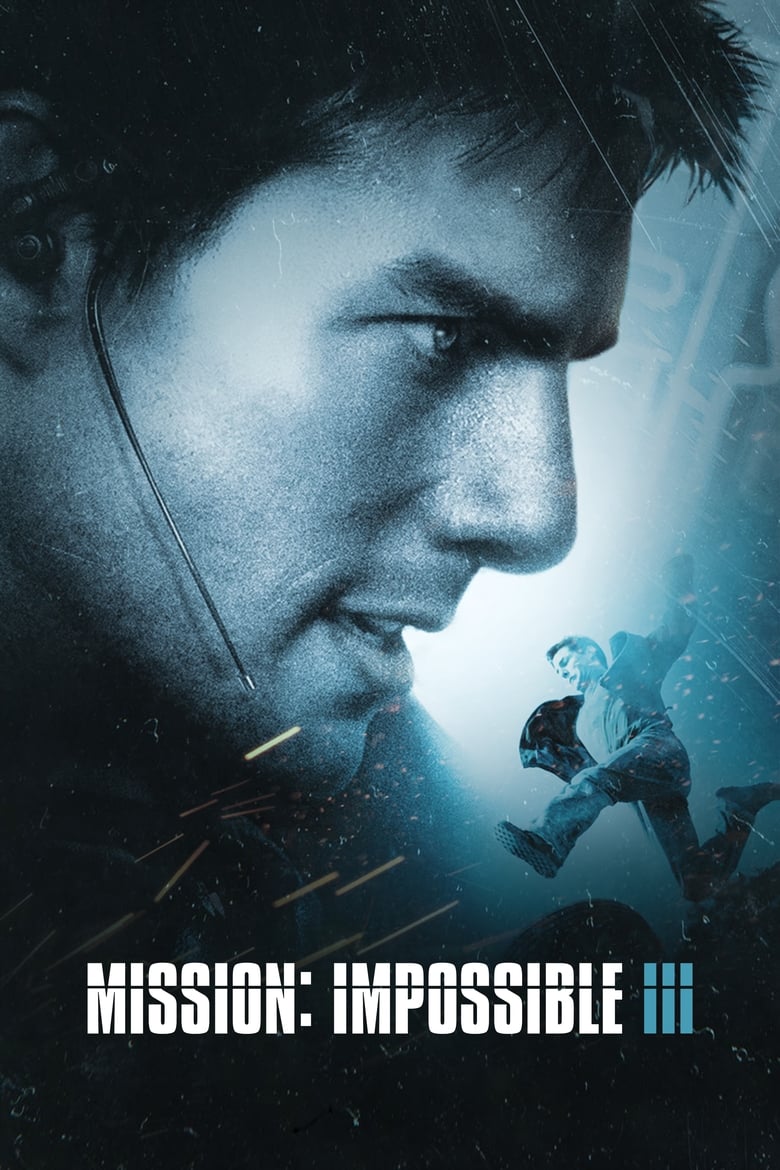 Mission Impossible III (2006) มิชชั่น อิมพอสซิเบิ้ล 3